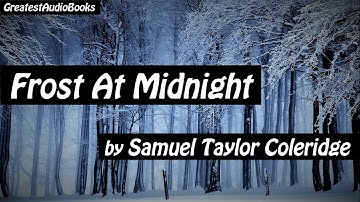 FROST AT MIDNIGHT by Samuel Taylor Coleridge - FULL Poem AudioBook | Greatest AudioBooks