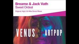 Lady Gaga vs Breame &amp; Jack Vath - Sweet Ordeal &quot;Venus&quot; (NeWWest djs Mashup)