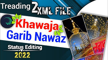 Khwaja Garib Nawaz Trending Reels Tutorial💖 Alight Motion app Editing✨With Xml  File#editingtutorial