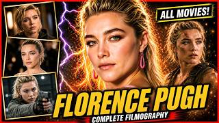Florence Pugh Complete Filmography – All Movies 🎬🔥