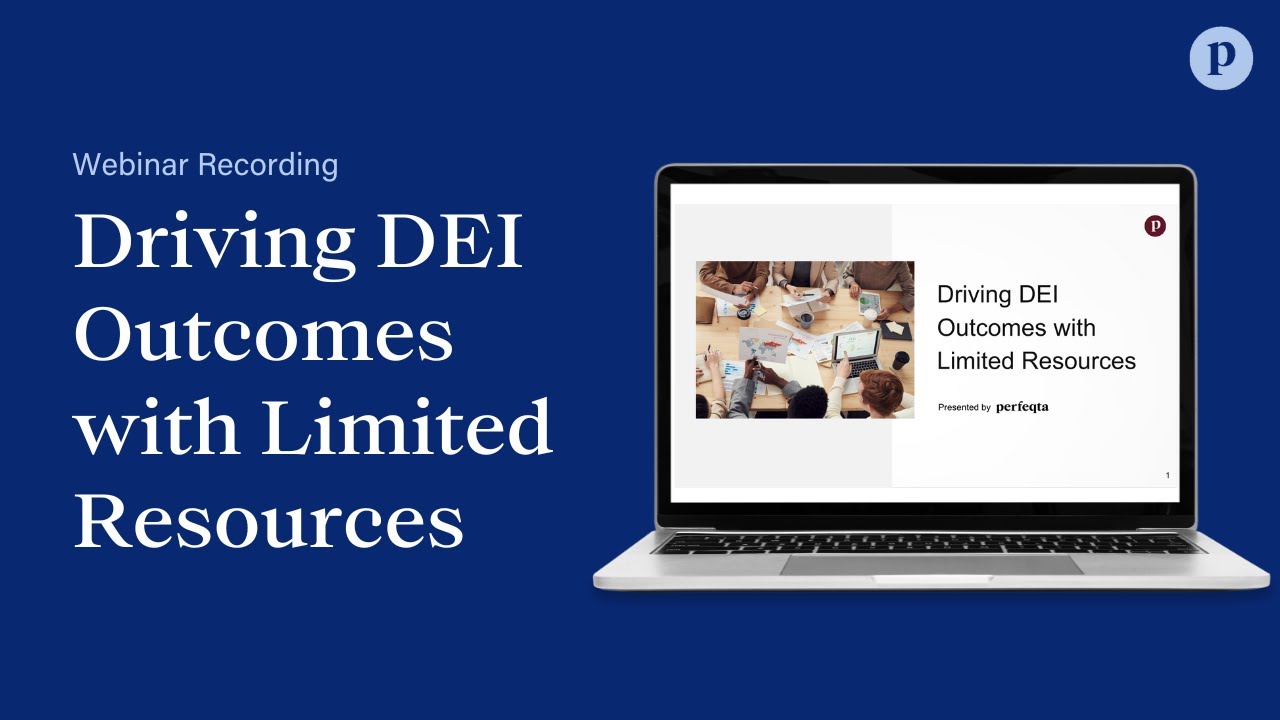 Webinar Recording: Driving DEI Outcomes with Limited Resources