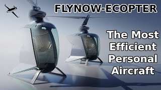 FLYNOW Ecopter The most efficient personal aircraft is here