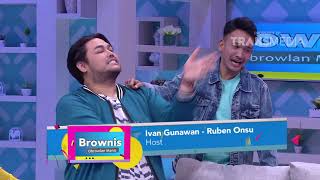 BROWNIS - (CCG) Cowo Gaya Gaul (1/10/17) Part 1