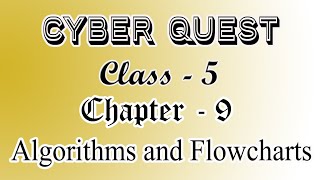 Computer Class - 5 Chapter - 9 (Algorithms and Flowcharts)