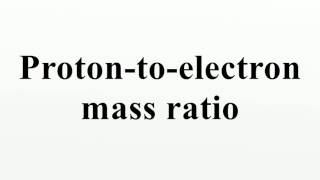 Proton-to-electron mass ratio