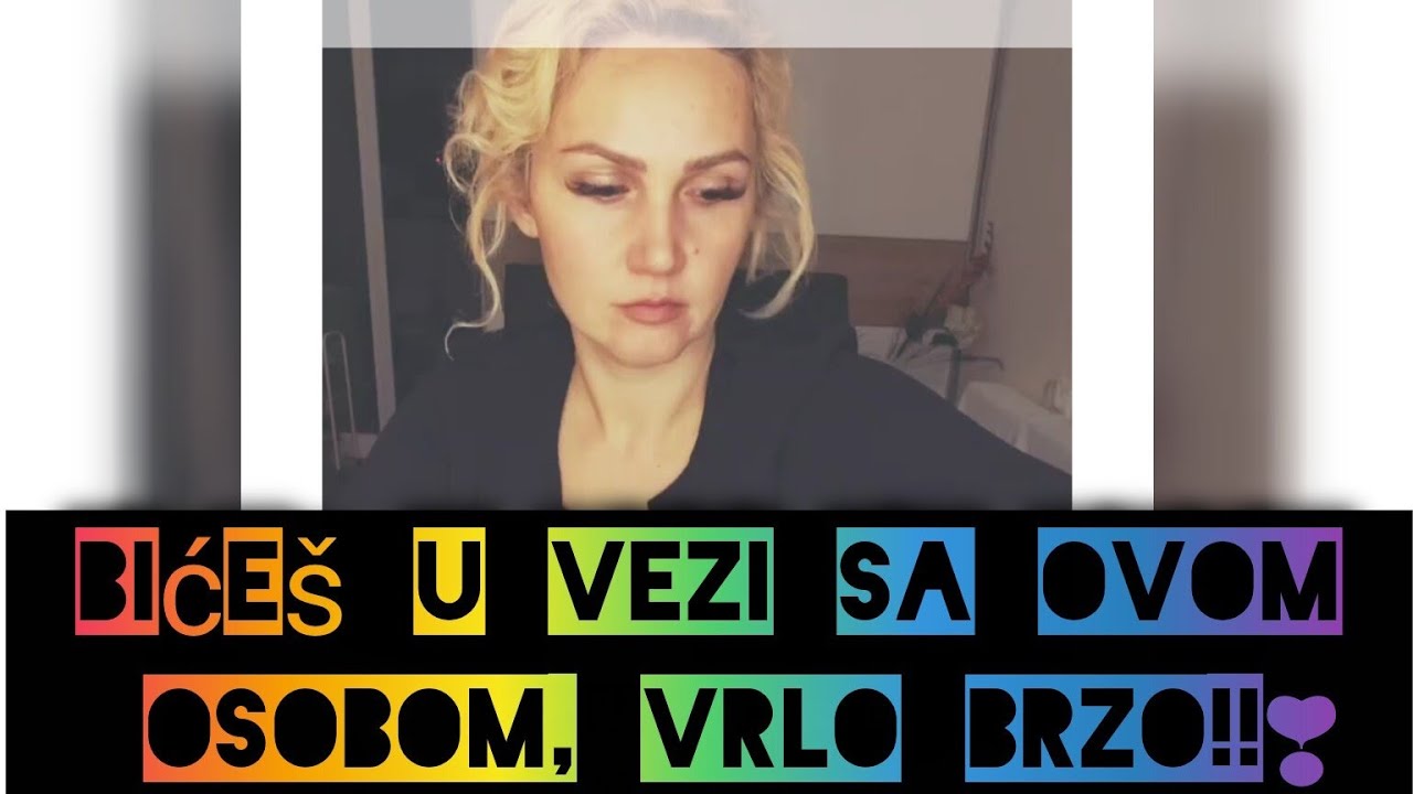 Bićeš u vezi sa ovom osobom, vrlo brzo!!❣️
