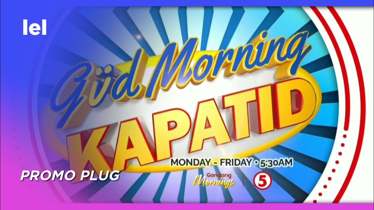 [HD] TV5 - Güd Morning Kapatid new timeslot promo (Variant 2) [19-OCT ...
