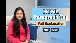HTML Paragraph Tag Full Explanation | Web Development for Beginners