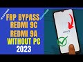 Method2 frp bypass redmi 9c redmi 9a remove google account without pc new truck 2023