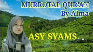 #suratasysyams #quranrecitation #almaesbeye MURROTAL QURAN | ASY SYAMS Cover by Alma