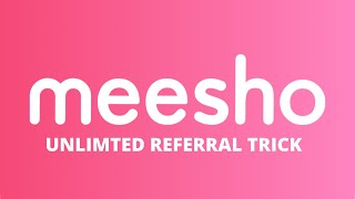 Meesho unlimited referel screenshot 2