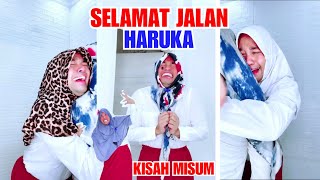 Selamat Jalan Haruka Kisah Misum