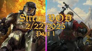 Halo 2 Uncut Mod &amp; Kingdom Come: Deliverance 2 ⚔️ Part 1 | Livestream VOD 2/22/26