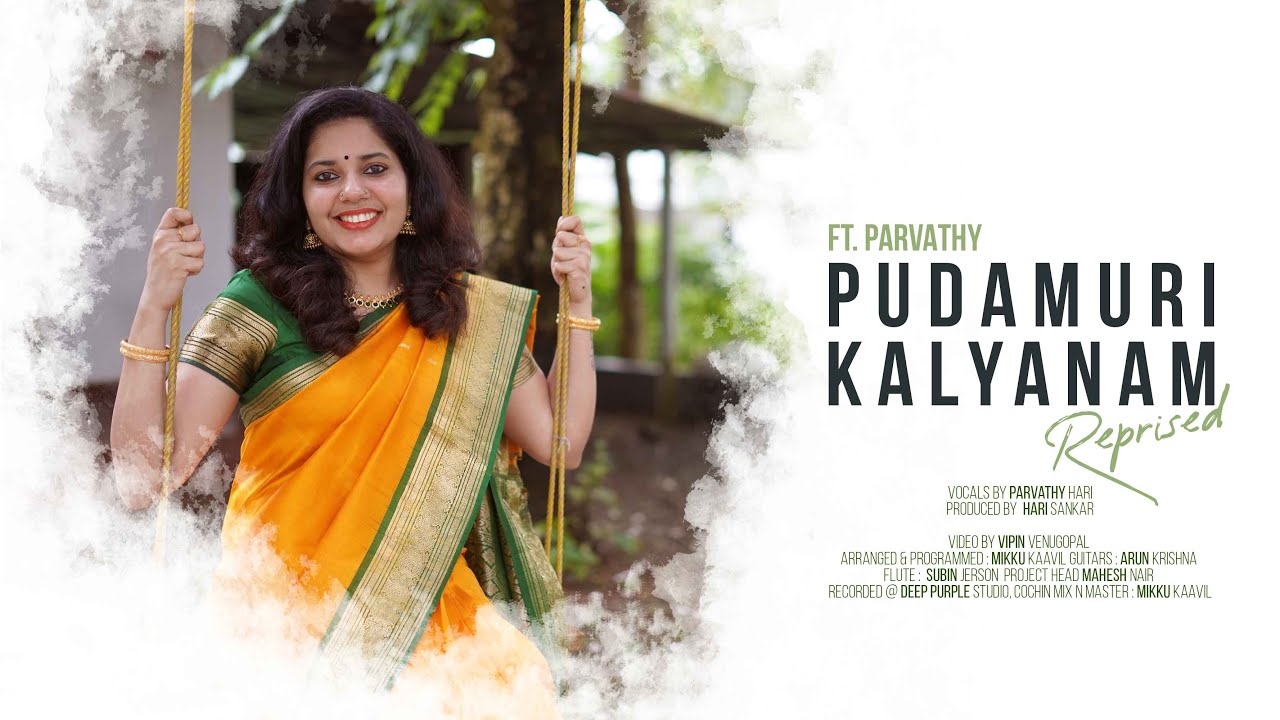 Pudamuri Kalyanam Reprised Version Ft Parvathi Hari  Mikku Kaavil  Vipin Venugopal  HariSankar