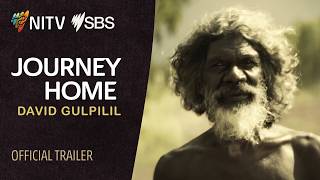 Journey Home, David Gulpilil | NITV