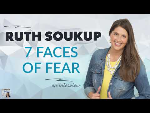 Ruth Soukup on The 7 Faces of Fear | Afford Anything Podcast (Audio-Only)