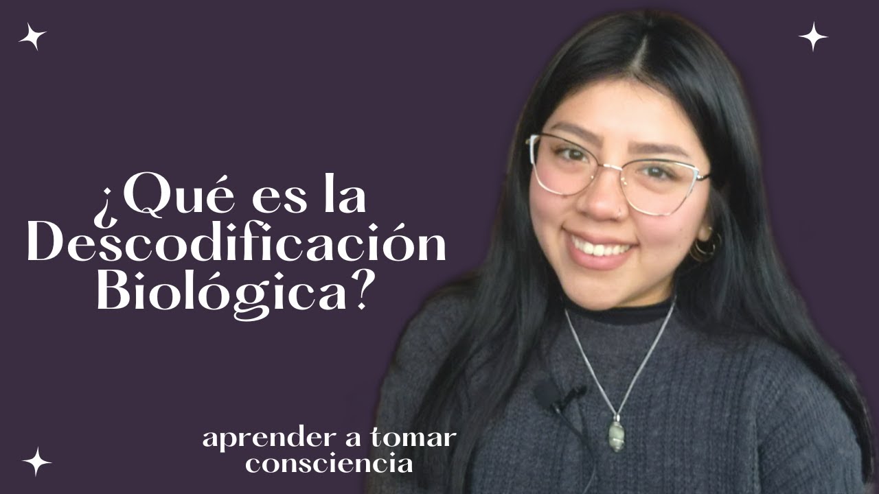 ¿Qué es la Descodificación Biológica? Biodescodificación - YouTube