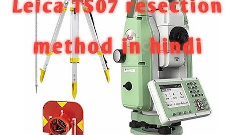 Resection method leica TS07 || Leica total station Training in hindi @binudboruah5156 