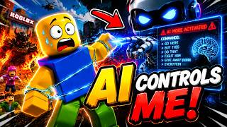 I Gave AI FULL Control of My Roblox Character 😱