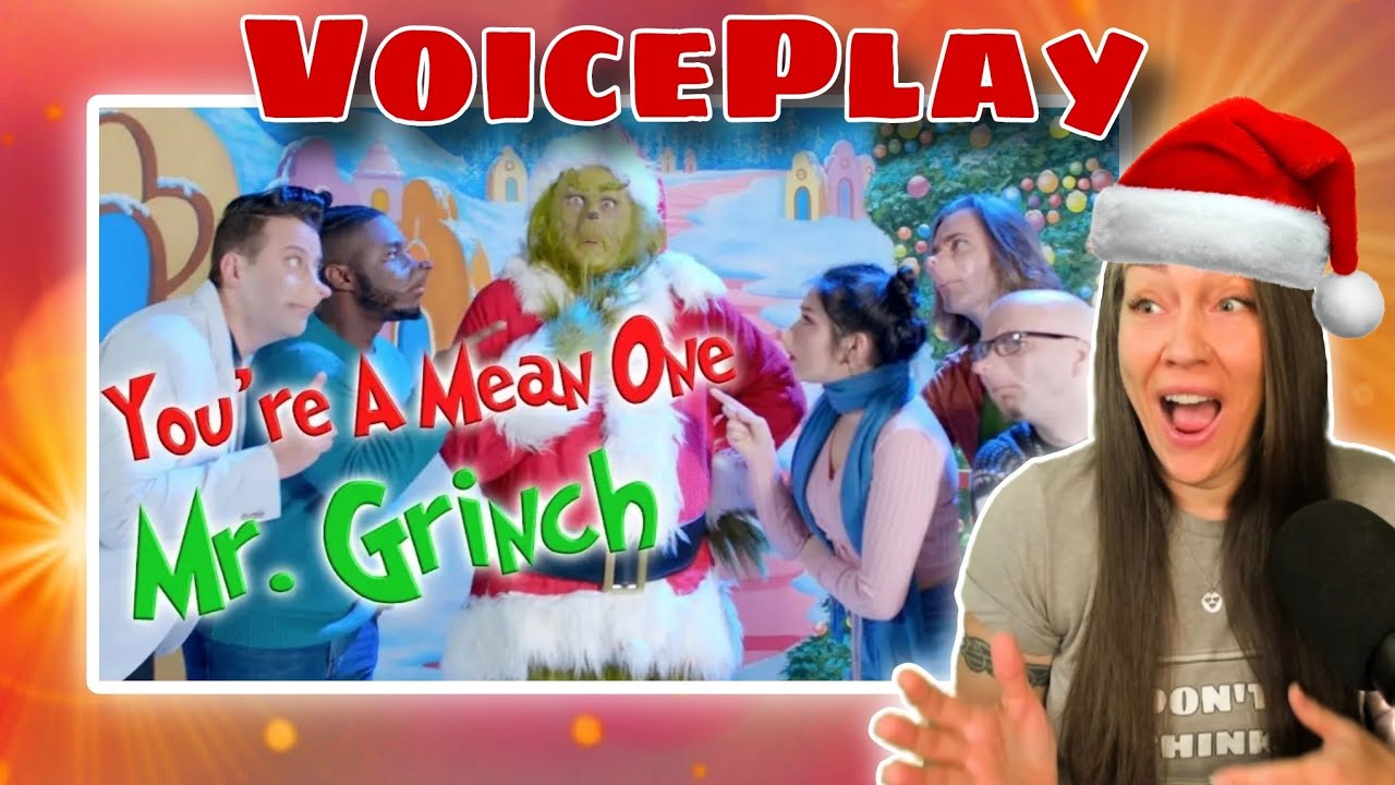 You HAVE to laugh! | YOU'RE A MEAN ONE MR. GRINCH | VoicePlay Feat. Adriana Arellano | Reaction