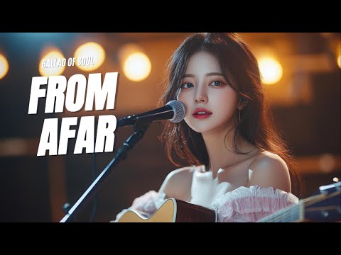 🎵 From Afar – A Tender Pop Ballad About Loving Someone in Silence