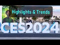 Highlights and Trends - CES 2024
