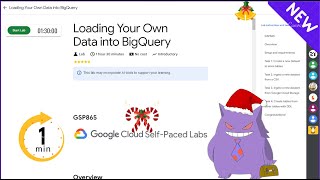 Loading Your Own Data into BigQuery | #2024 | #GSP865 |#qwiklabs