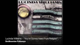 Lucinda Williams - &quot;You&#39;re Gonna Need Pure Religion&quot; [Official Audio]