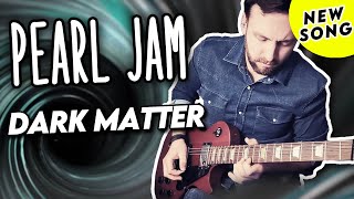 Pearl Jam - Dark Matter (Guitar cover)