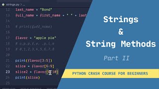 Python tutorial #4 - Strings And String Methods