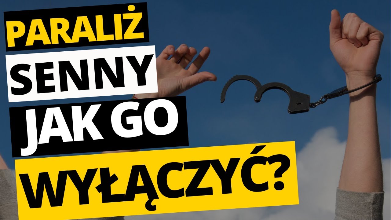 PARALIŻ SENNY -  co robić? | LUCID DREAM