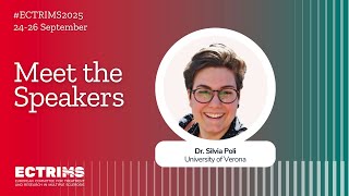 Meet The Speakers At Ectrims 2025 Dr. Silvia Poli