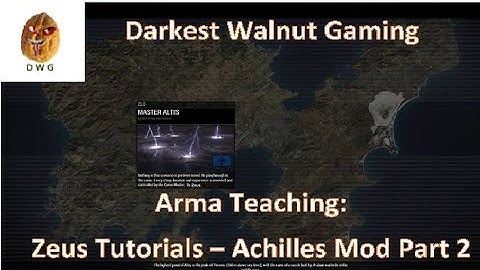 Arma Teaching: Zeus with Mods (Achilles) Part 2