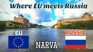 Narva - Where EU meets Russia! | Estonia's Outermost City