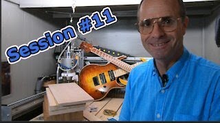 Fusion360 CNC Guitar Build Session #11