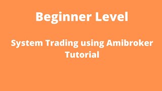 System Trading using Amibroker (Backtesting & Optimization)