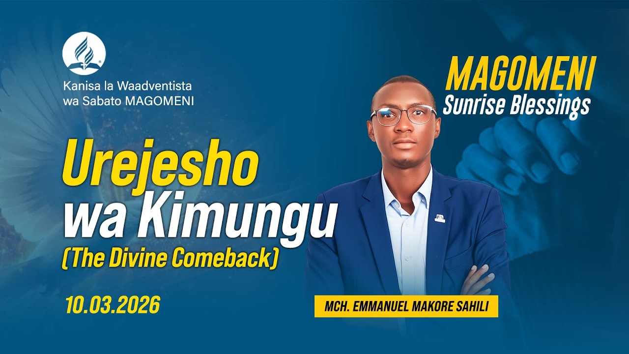 MAGOMENI SUNRISE BLESSINGS | UREJESHO WA KIMBINGU | PR. EMMANUELI MAKORE | 10.03.2026