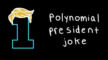 polynomials president joke