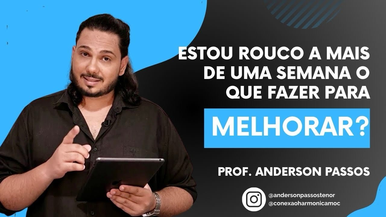 Estou rouco a mais de uma semana o que fazer pra melhorar? - YouTube