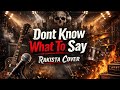 Rakista Cover - Don't Know What to Say