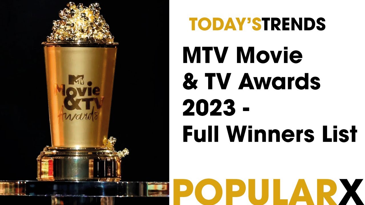 MTV Movie & TV Awards 2023 Full Winners List YouTube