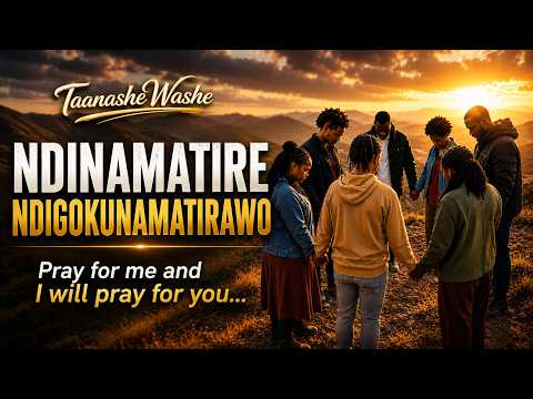 Ndinamatire Ndigokunamatirawo | Pray for One Another | Powerful African Prayer Song