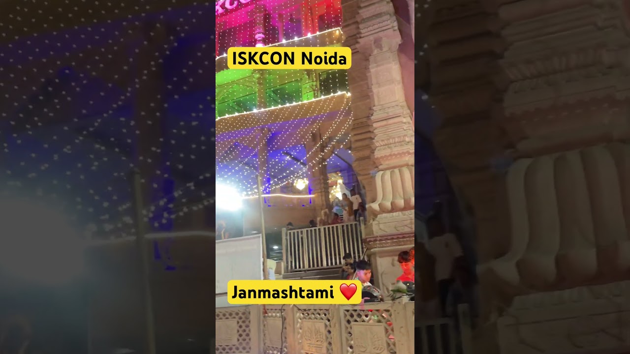 ISKCON noida Janmashtami live 