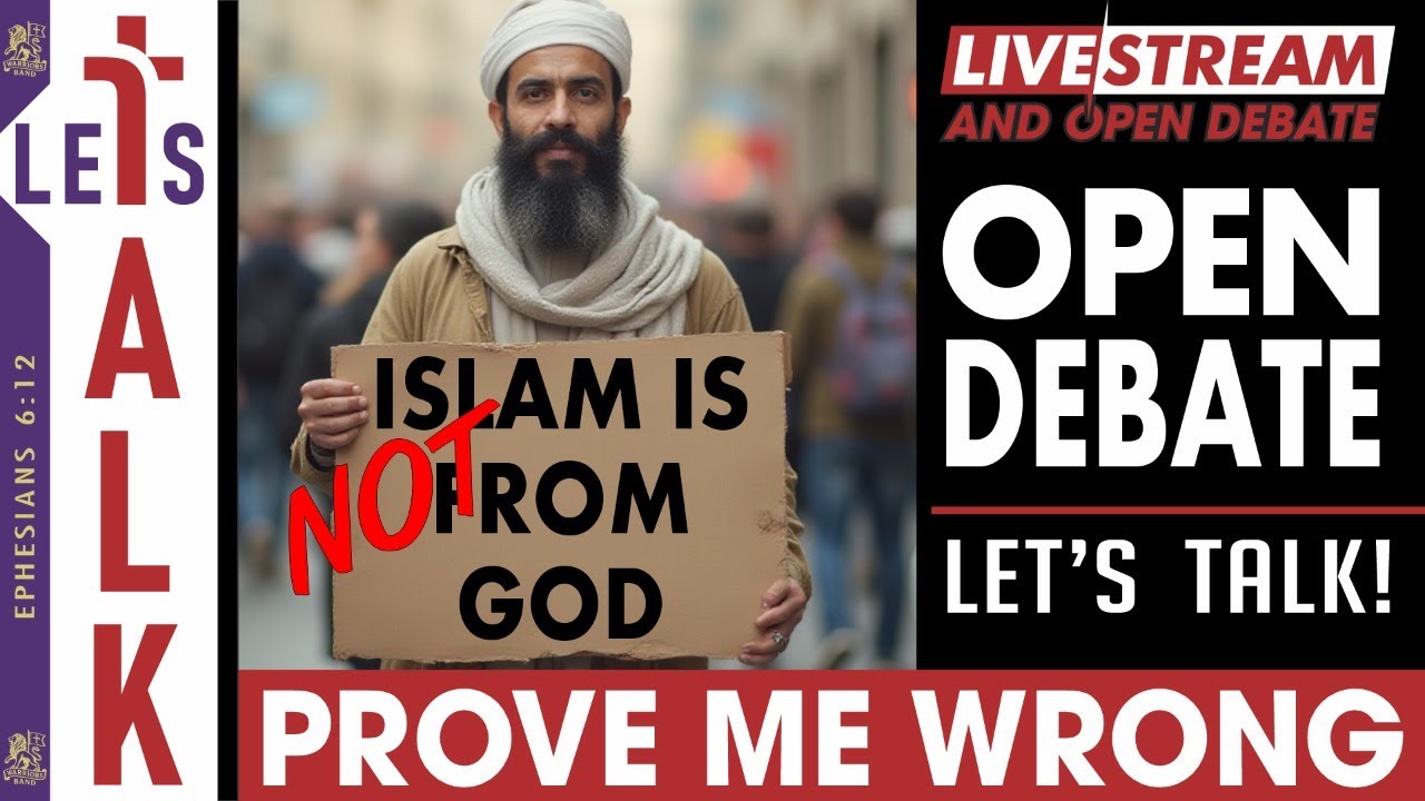Islam is NOT from God. Prove me wrong! PUBLIC OPEN DEBATE! 