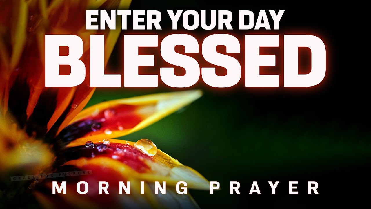 Always Make Time To Seek God First Each Day | A Blessed Morning Prayer