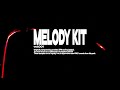 MELODY SOUND KIT - PARAD1SE VOL.001 | Ken Carson, 2hollis, Prettifun, Nettspend