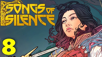 Songs Of Silence Early Access Walkthrough & Gameplay Part 8 - The Siege Of Elbin | No Commentary