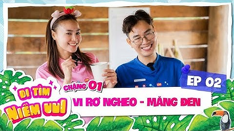 Tập 2: Lan Ngọc và Bác sĩ Chuột bắt đầu hành trình mới | Chặng 1: Măng Đen | Đi Tìm Niềm Vui