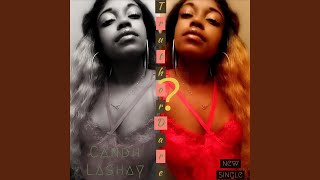 Truth or Dare - Candii Lashay