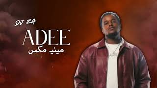 ميني مكس Adee Dj Z